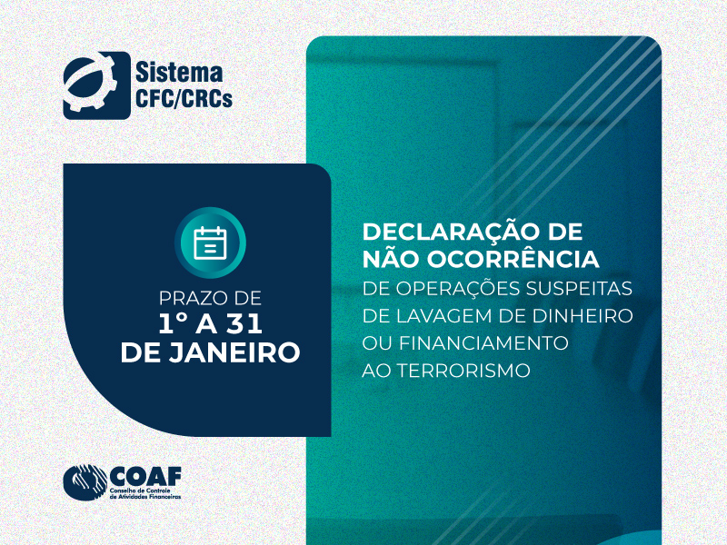 Coaf prazo para envio da Declaração de Não Ocorrência ao CFC termina